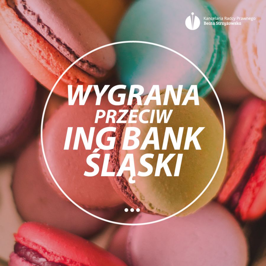 WYGRANA PRZECIW ING BANK ŚLĄSKI